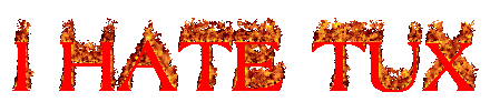 The title for the page that is text that is on fire saying «I hate Tux».